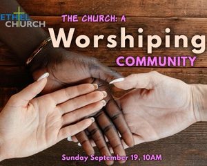 The Church – A Worshipping Community